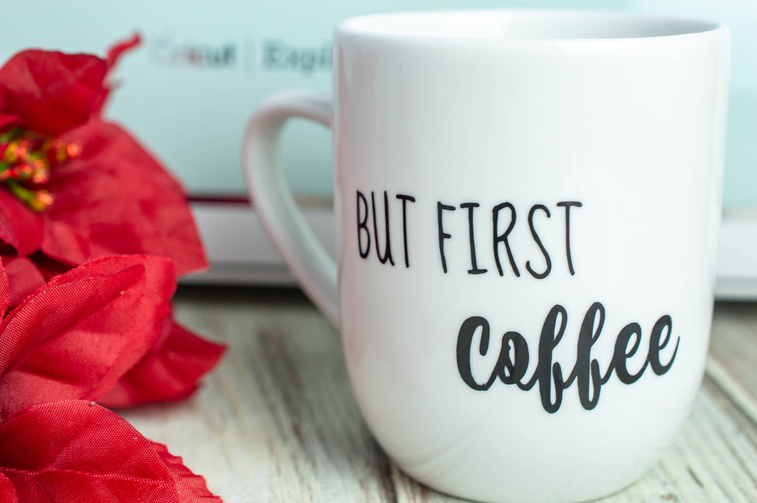 Easy Cricut “But First Coffee” Mug